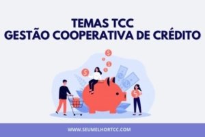 temas gestão cooperativas de crédito