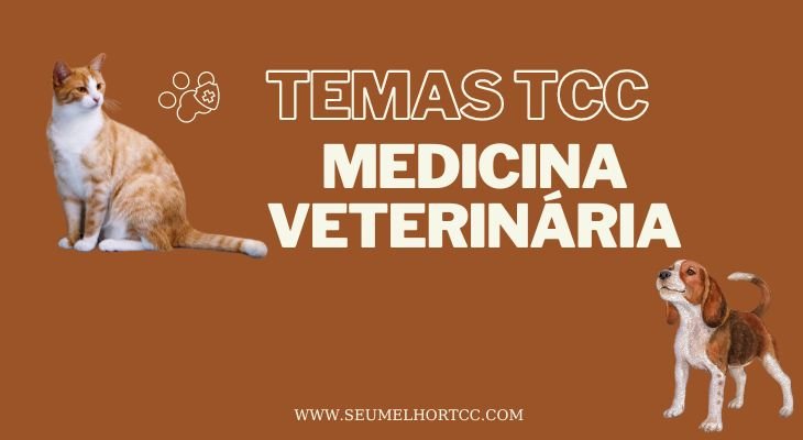 Temas TCC de Medicina Veterinária