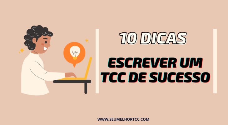 10 dicas essenciais para escrever um TCC de sucesso